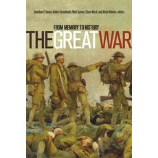 (英文圖書) The Great War: From Memory to History 平裝版, Wilfrid Laurier University ..., 英文