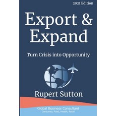 Export & Expand: Turn Crisis into Opportunity 平裝版, Independently Published, 英文