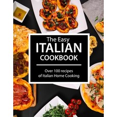 (英文圖書) The Easy Italian Cookbook: Over 100 recipes of Italian Home Cooking 平裝版, Independently Published, 英文