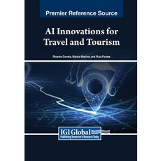 (英文圖書) AI Innovations for Travel and Tourism 平裝版, IGI Global, 英文