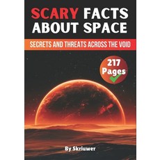 (英文圖書) Scary Facts About Space: Secrets and Threats Across the Void 平裝版, Independently Published, 英文
