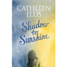 (英文圖書)Shadow to Sunshine 平裝版, Cathleen Ellis, 英文