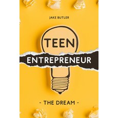 (英文圖書) Teen Entrepreneur: The Dream 平裝版, 424 Publishing, LLC, 英文