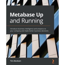 Metabase Up and Running 平裝版, Packt Publishing, 英文