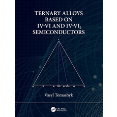 (英文圖書) Ternary Alloys Based on IV-VI and IV-VI2 Semiconductors 平裝版, CRC Press, 英文