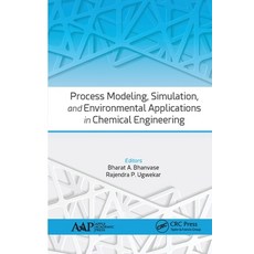(英文圖書) Process Modeling Simulation and Environmental Applications in Chemical Engineering 平裝版, Apple Academic Press, 英文