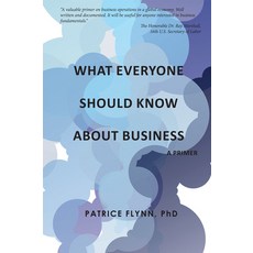 (英文圖書) What Everyone Should Know About Business: A Primer 平裝版, Business Expert Press, 英文