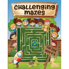 (英文圖書) Challenging mazes for kids ages 4-8: Maze Activity Book 4-6 6-8 - Brain bending puzzles 平裝版, Lulu.com, 英文