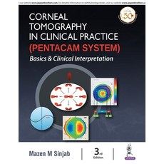 Corneal Tomography in Clinical Practice (Pentacam System): Basics and Clinical Interpretation 平裝版, Jp Medical Ltd, 英文