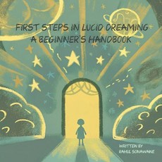 (英文圖書) First Steps in Lucid Dreaming: A Beginner's Handbook: Intro to Lucid Dreaming 平裝版, Independently Published, 英文