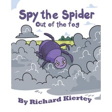 (英文圖書)Spy the Spider: Out of the fog A playful simple fun and easy to read kid's book 平裝版, Richard Amanatey, 英文