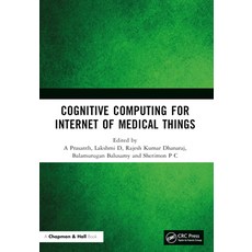 (英文圖書) Cognitive Computing for Internet of Medical Things 平裝版, CRC Press, 英文