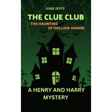 (英文圖書)The Clue Club: The Haunting of Hollow Manor 平裝版, Independently Published, 英文