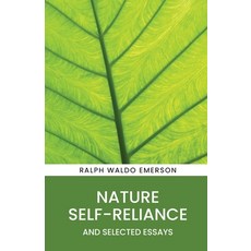 (英文圖書) Nature Self-Reliance and Selected Essays 平裝版, Classy Publishing, 英文