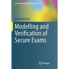 (英文圖書) Modelling and Verification of Secure Exams 平裝版, Springer, 英文
