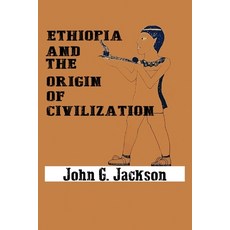 Ethiopia and the Origin of Civilization 平裝版, www.bnpublishing.com, 英文