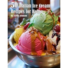 (英文圖書) 50 Italian Ice Cream Recipes for Home 平裝版, Marick Booster, 英文