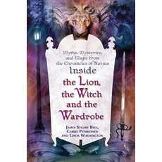 (英文圖書)Inside the Lion the Witch and the Wardrobe: Myths Mysteries and Magic from th... 平裝版, St. Martin's Griffin, 英文