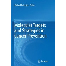 (英文圖書) Molecular Targets and Strategies in Cancer Prevention 平裝版, Springer, 英文