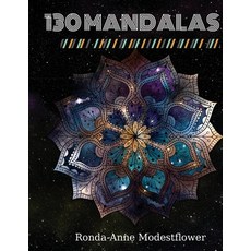 130 Mandalas: Mandala Coloring Book for Adults Recreation and Peace of Mind - Special Mandala Design... 平裝版, Ronda-Anne Modestflower, 英文