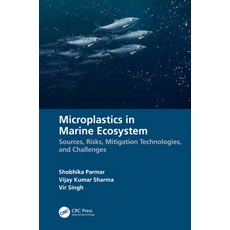 (英文圖書) Microplastics in Marine Ecosystem: Sources Risks Mitigation Technologies and... 平裝版, CRC Press, 英文