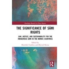 (英文書) The Significance of Sámi Rights： Law Justice and Sustainability for the Indigenous Sámi in ... 精裝版, Routledge, 英文