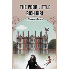 (英文圖書) The Poor Little Rich Girl 平裝版, Double 9 Books, 英文