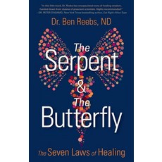 The Serpent & The Butterfly: The Seven Laws of Healing 平裝版, Modern Vital, 英文