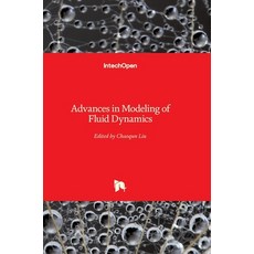 (英文圖書) Advances in Modeling of Fluid Dynamics 精裝版, Intechopen, 英文
