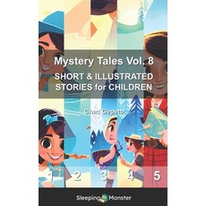 (英文圖書)Mystery Tales Vol. 8: SHORT & ILLUSTRATED STORIES for CHILDREN 平裝版, Independently Published, 英文