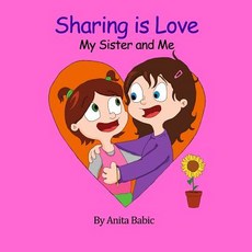 (英文圖書)Sharing Is Love: My Sister and Me 平裝版, Createspace Independent Pub..., 英文