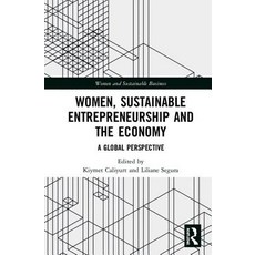 Women Sustainable Entrepreneurship and the Economy: A Global Perspective 精裝版, Routledge, 英文