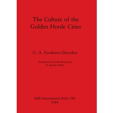 (英文圖書) The Culture of the Golden Horde Cities 平裝版, British Archaeological Repo..., 英文