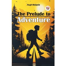 (英文圖書) The Prelude To Adventure 平裝版, Double 9 Books, 英文