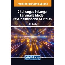 (英文圖書) Challenges in Large Language Model Development and AI Ethics 精裝版, IGI Global, 英文