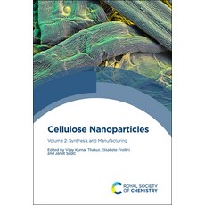 Cellulose Nanoparticles: Synthesis and Manufacturing 精裝版, Royal Society of Chemistry, 英文