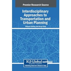 (英文圖書) Interdisciplinary Approaches to Transportation and Urban Planning 精裝版, IGI Global, 英文
