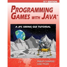 (英文圖書) Programming Games with Java - 11th Edition: A JFC Swing GUI Tutorial 平裝版, Kidware Software, 英文
