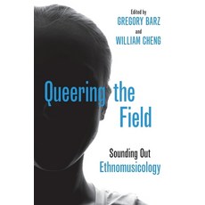 (英文圖書) Queering the Field: Sounding Out Ethnomusicology 平裝版, Oxford University Press, 英文