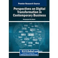 (英文圖書) Perspectives on Digital Transformation in Contemporary Business 平裝版, IGI Global, 英文