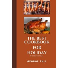 (英文圖書) The Best Cookbook for Holiday: The Festive Feast 平裝版, Independently Published, 英文