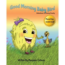 (英文圖書)Good Morning Baby Bird: Adventures In Downy County 平裝版, Independently Published, 英文