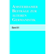 (英文書) Amsterdamer Beiträge Zur Älteren Germanistik Band 61 (2006) 平裝版, Brill, 英文