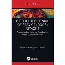 (英文圖書) Distributed Denial of Service (DDoS) Attacks: Classification Attacks Challenges and Counter... 平裝版, CRC Press, 英文
