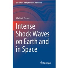(英文圖書) Intense Shock Waves on Earth and in Space 精裝版, Springer, 英文