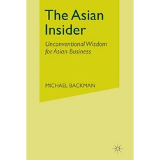 (英文圖書) The Asian Insider: Unconventional Wisdom for Asian Business 平裝版, Palgrave MacMillan, 英文