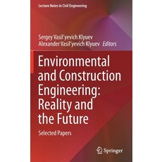 (英文圖書) Environmental and Construction Engineering: Reality and the Future: Selected Papers 精裝版, Springer, 英文