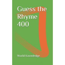 Guess the Rhyme 400 平裝版, Independently Published, 英語