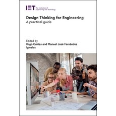 (英文圖書) Design Thinking for Engineering: A Practical Guide 精裝版, Institution of Engineering ..., 英文