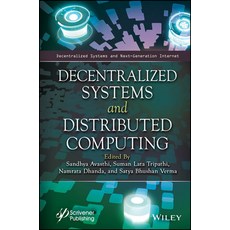 (英文圖書) Decentralized Systems and Distributed Computing 精裝版, Wiley-Scrivener, 英文